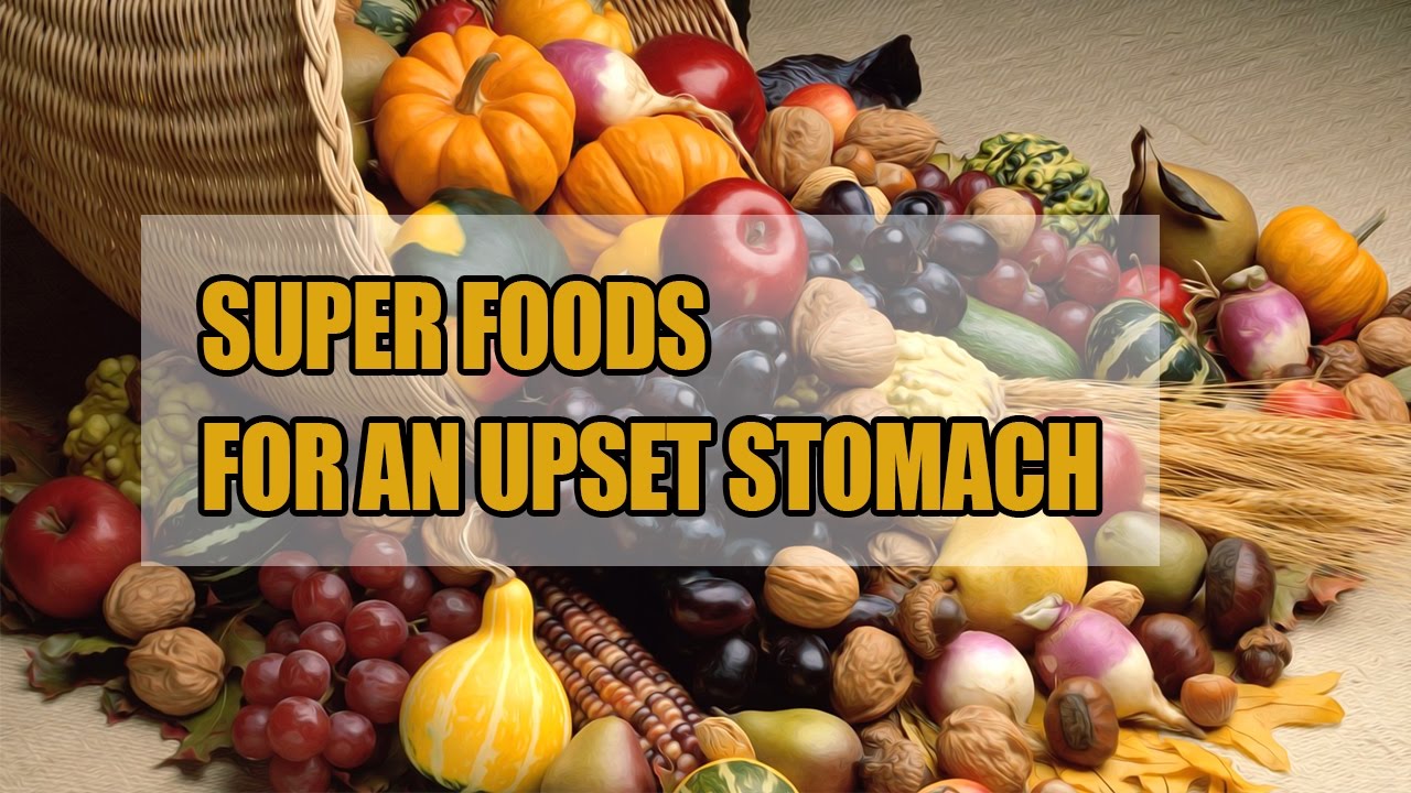 Top 7 Best Foods for a Upset Stomach (+ Why They Work)